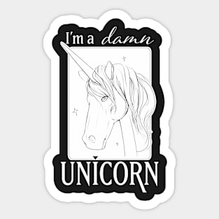 I'm a D*mn Unicorn Sticker